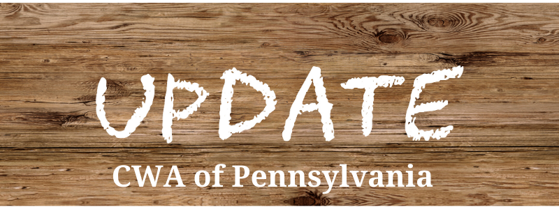 CWA of Pennsyvania – Update from State Director