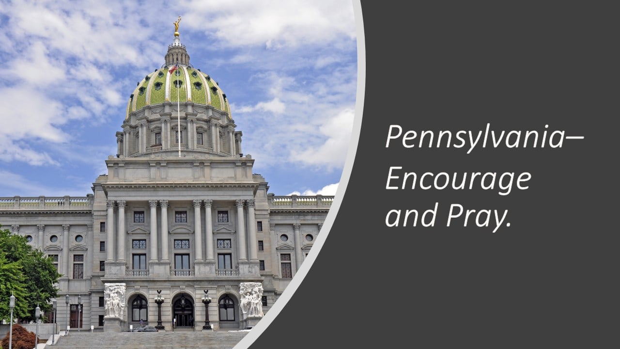 Are You an Encourager? The Pennsylvania State Legislature Needs You!