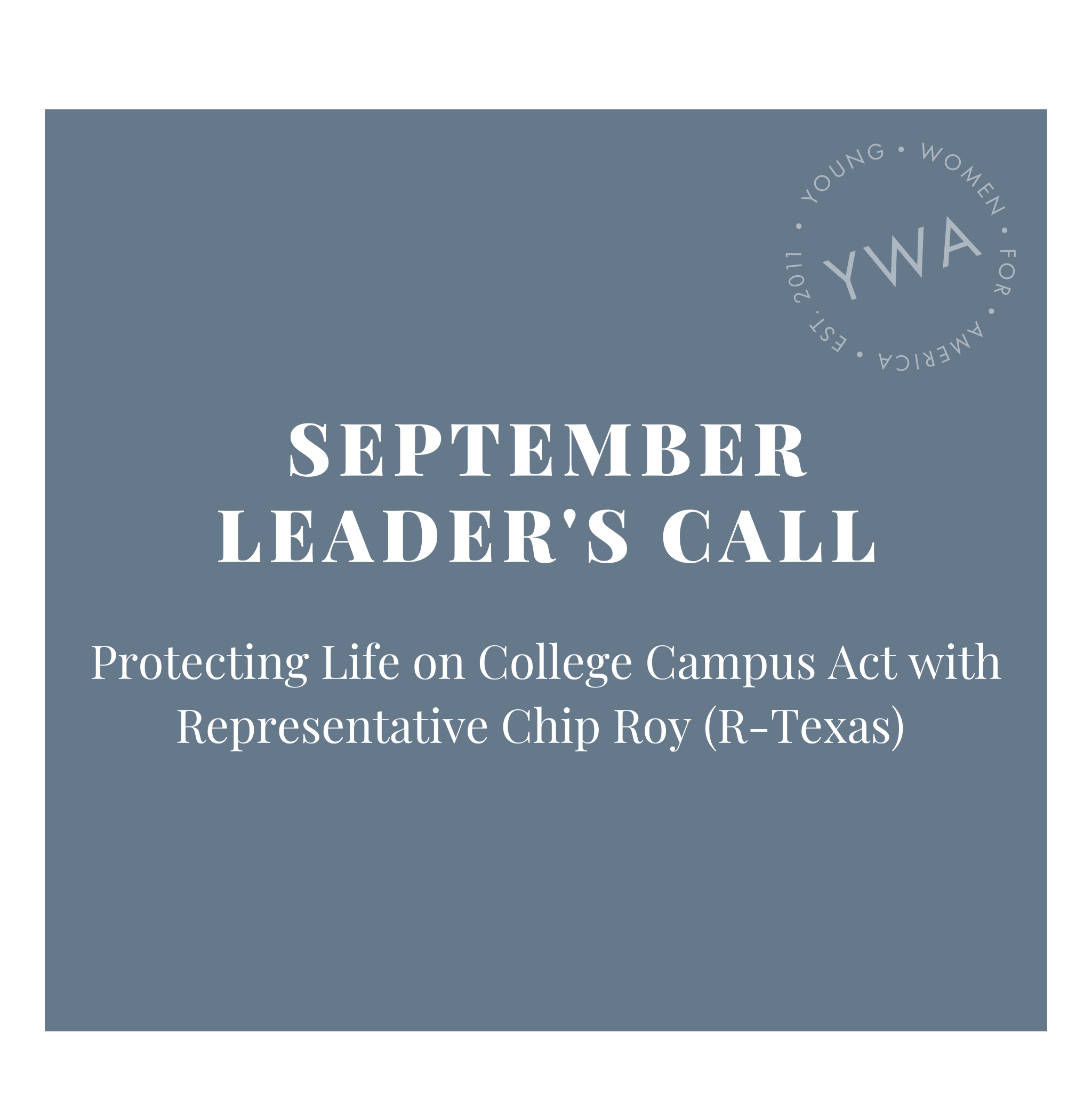 YWA September Leader’s Call with Rep. Chip Roy Concerned Women for