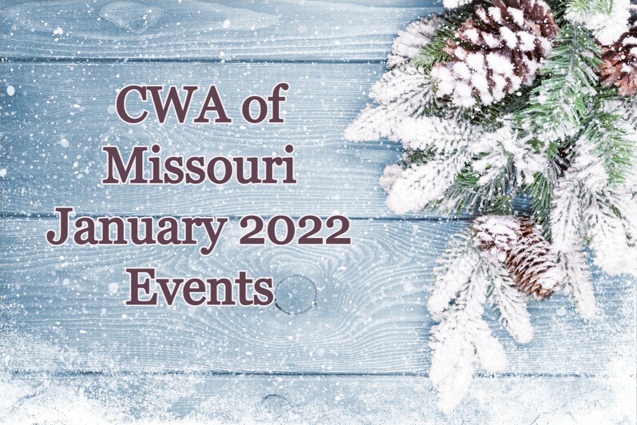 CWA of Missouri – January 2022 Events