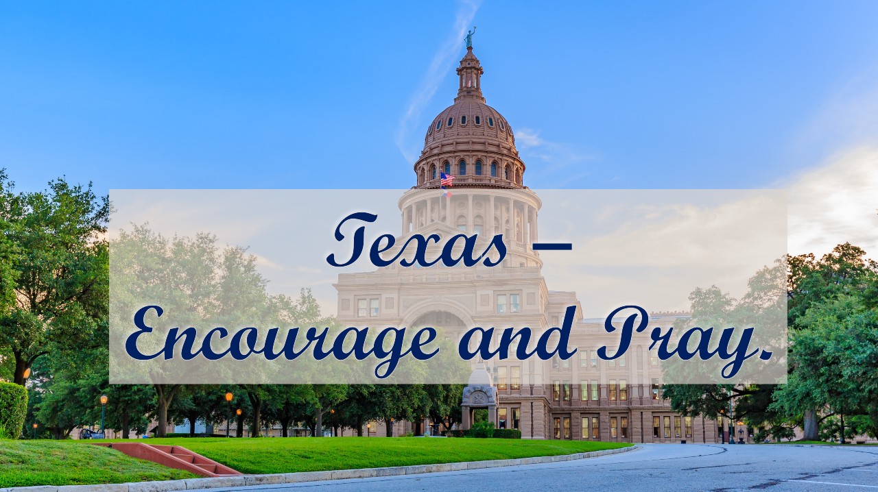 Encourage-A-Legislator Prayer Project – Texas