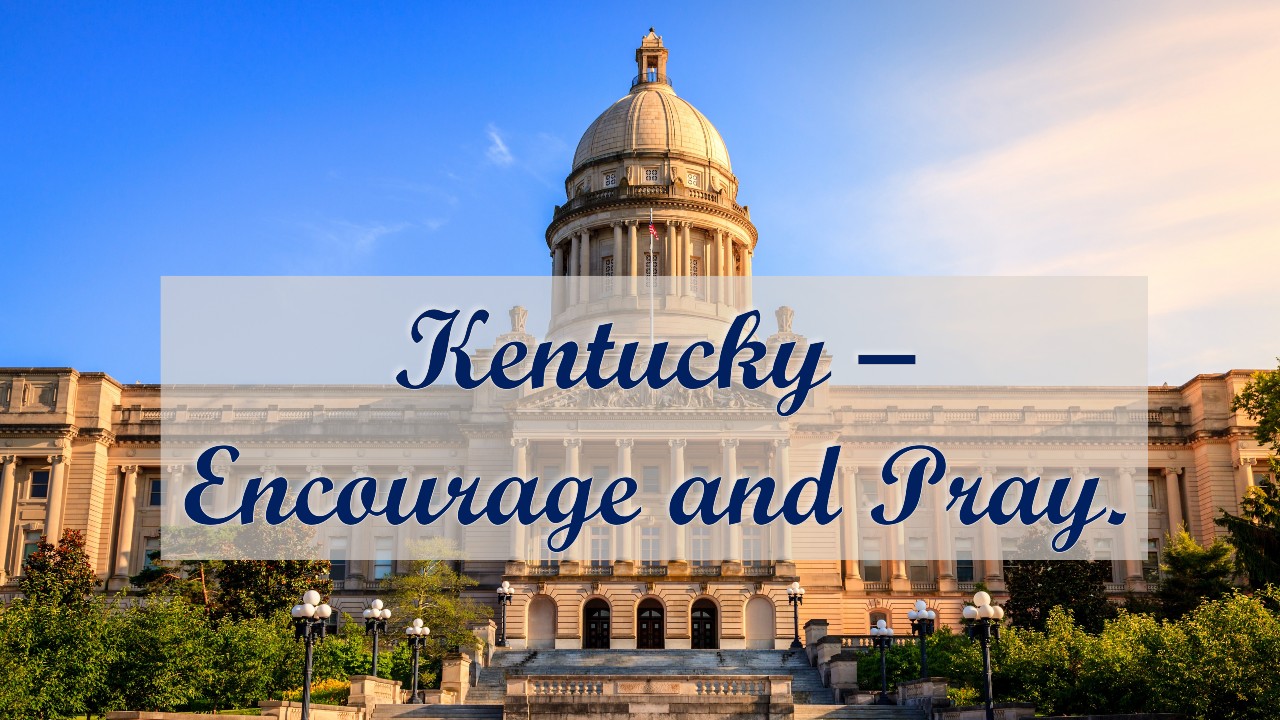 Encourage-A-Legislator Prayer Project – Kentucky