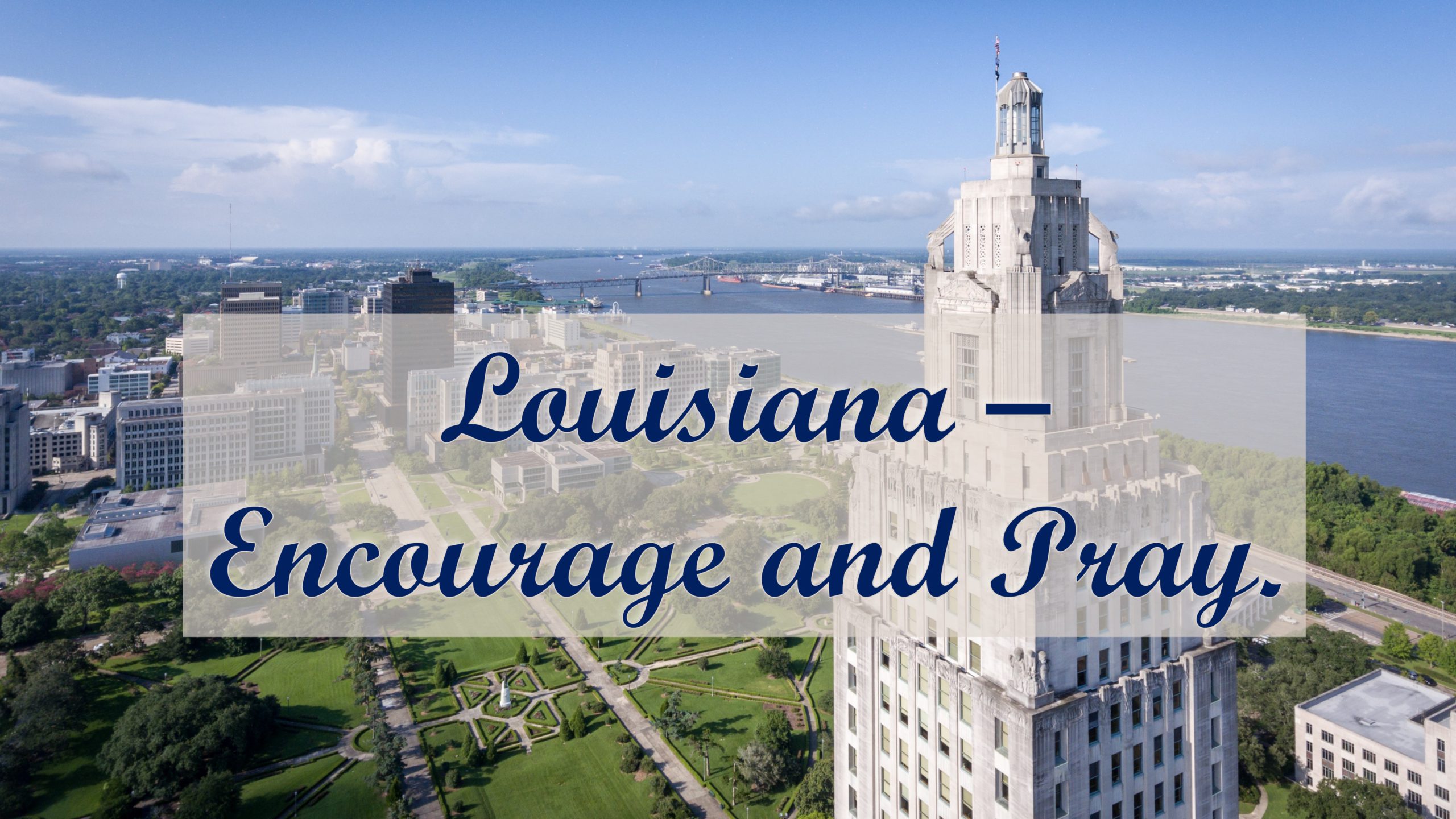 Encourage-A-Legislator Prayer Project – Louisiana
