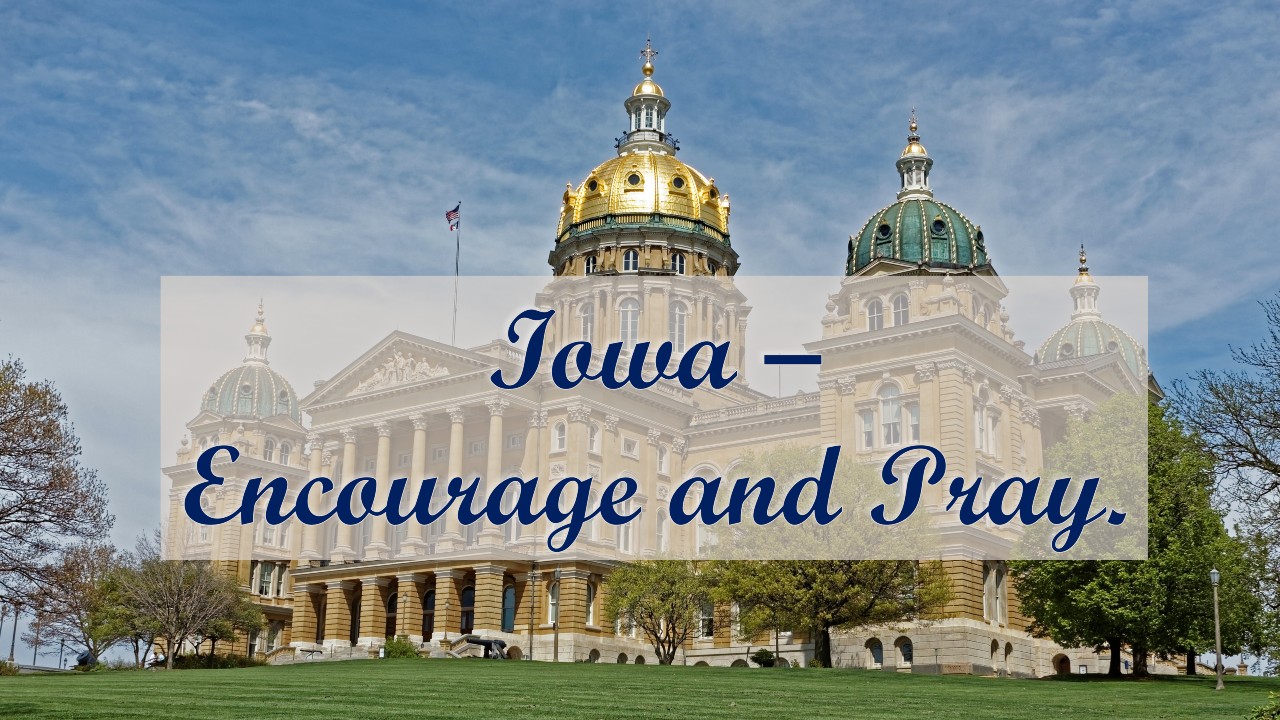 Encourage-A-Legislator Prayer Project – Iowa